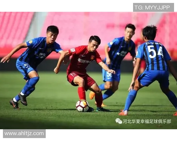 江苏苏宁迎战河北华夏全力争胜展现球队实力与斗志